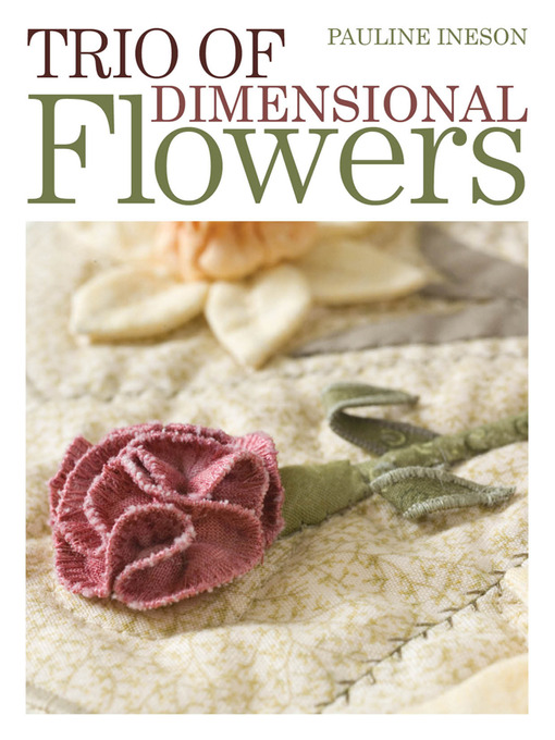 Title details for Trio of Dimensional Flowers by Pauline Ineson - Available